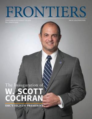 W. SCOTT COCHRAN SMC's EIGHTH PRESIDENT President’S Message FRONTIERS