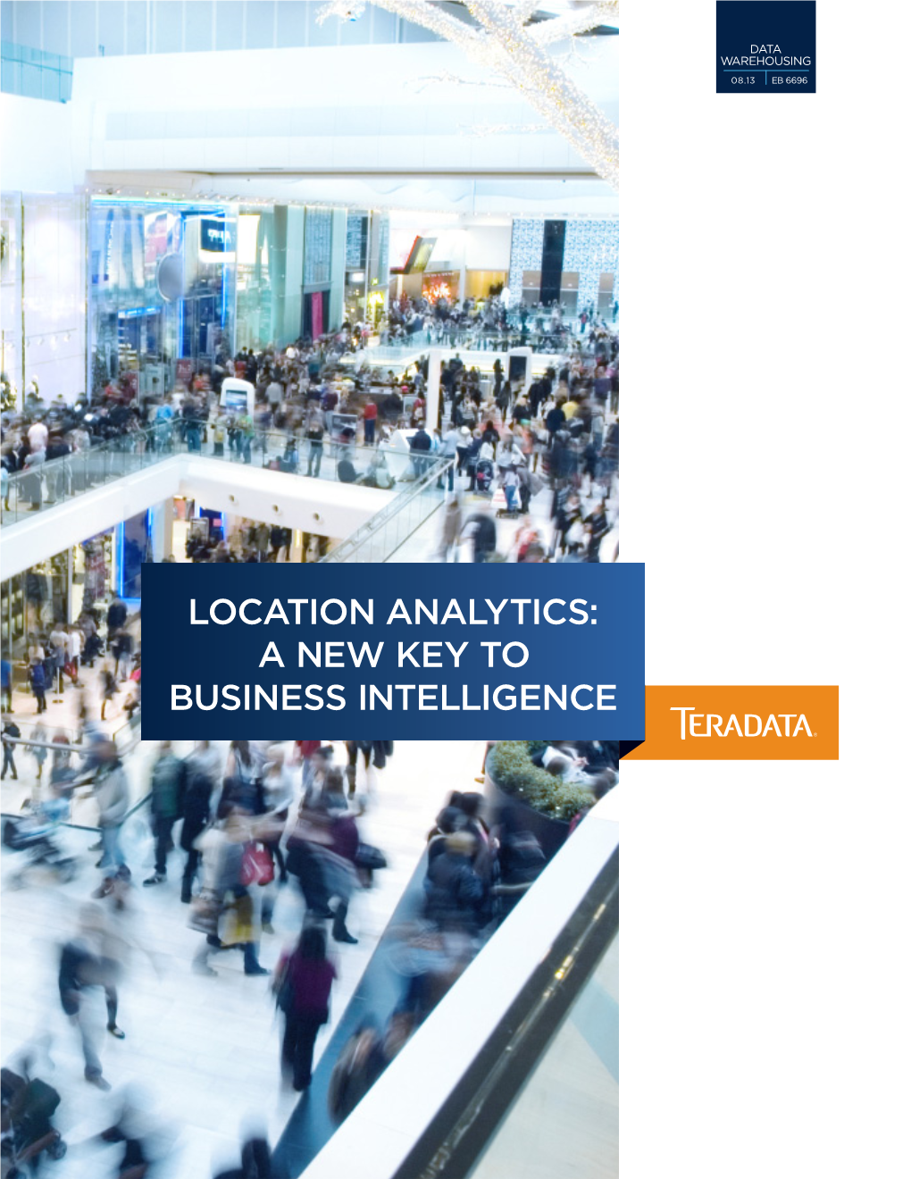 Location Analytics: a New Key to Business Intelligence