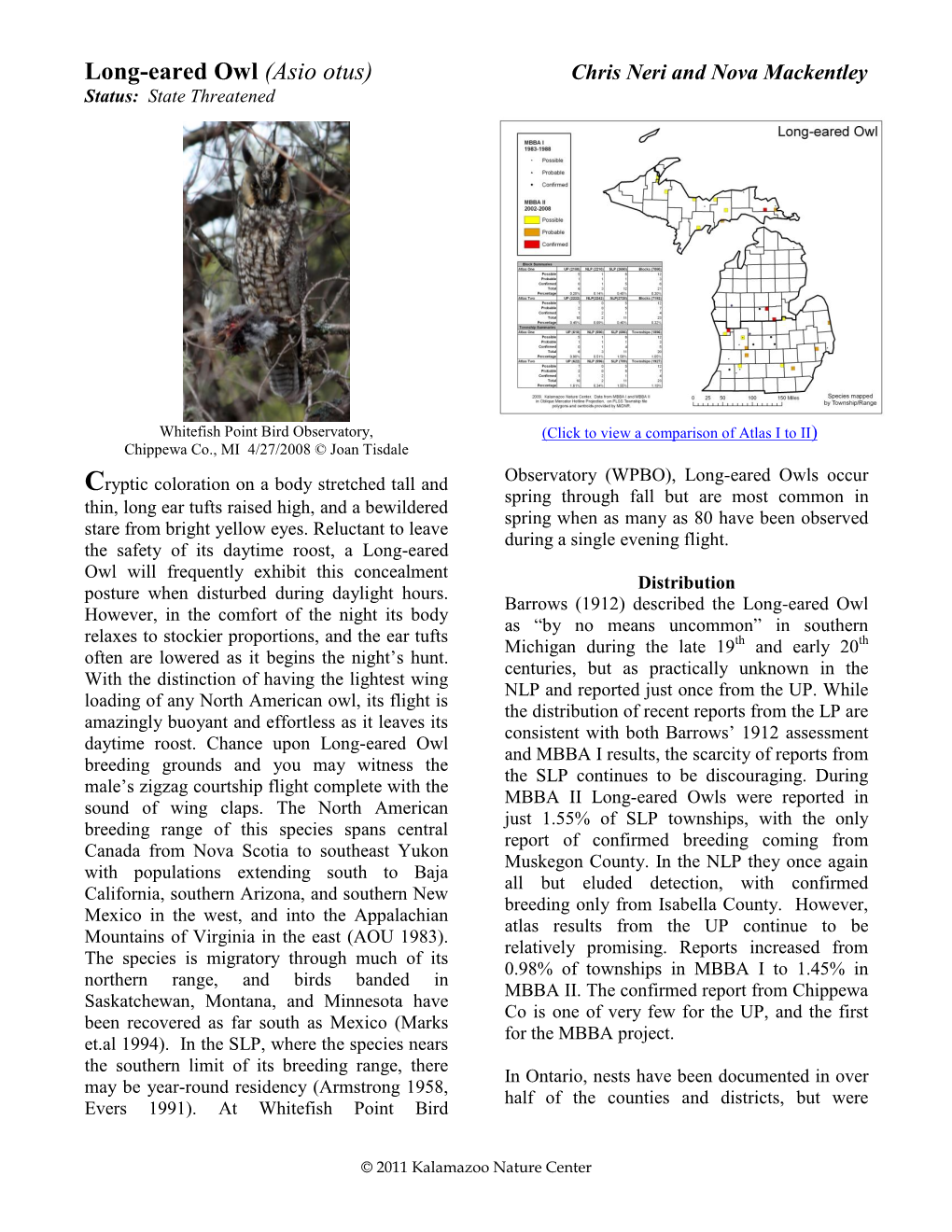 Long-Eared Owl (Asio Otus) Chris Neri and Nova Mackentley Status: State Threatened