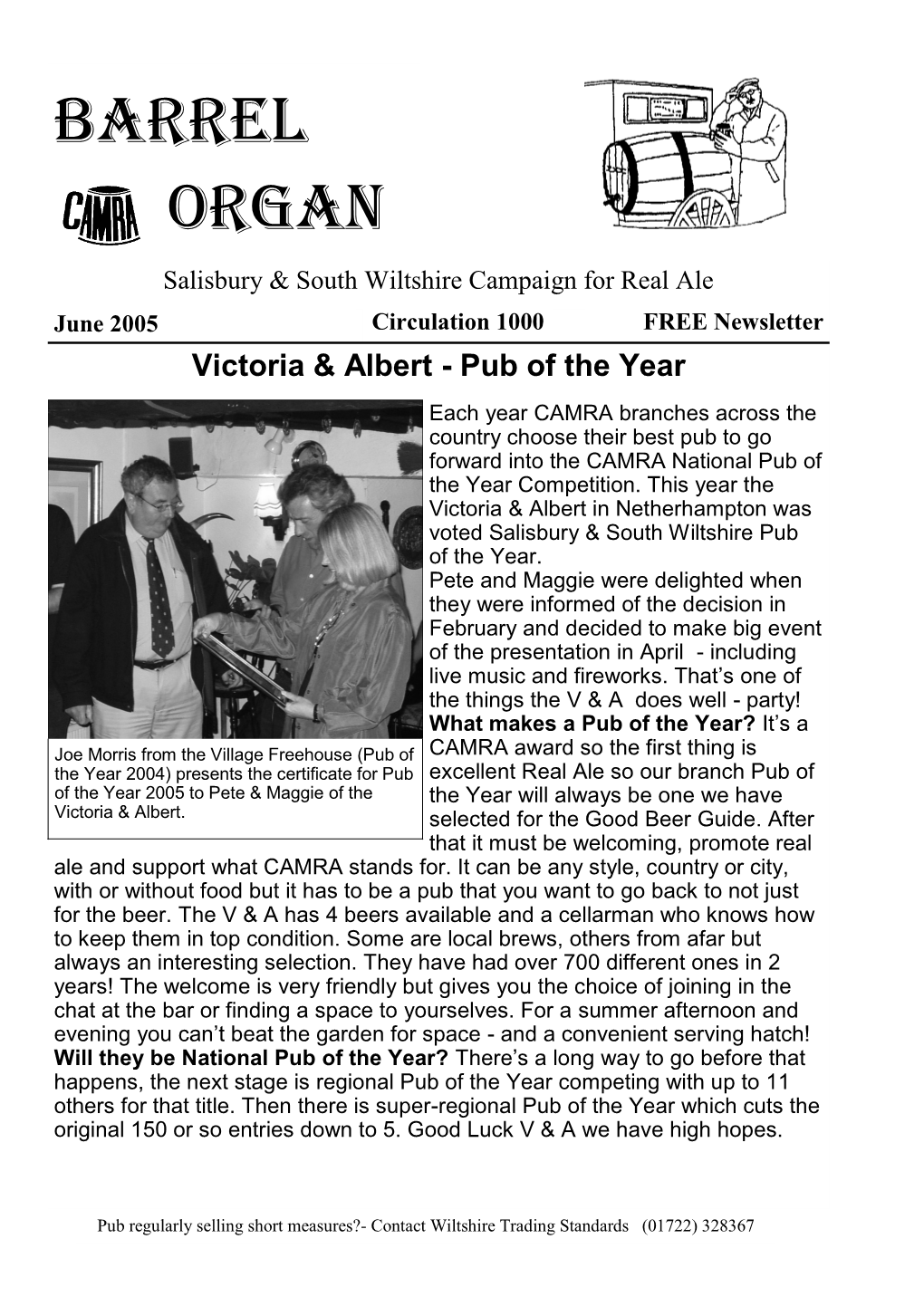 Barrel Organ Salisbury & South Wiltshire Campaign for Real Ale June 2005 Circulation 1000 FREE Newsletter Victoria & Albert - Pub of the Year