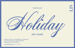 Gift Guide Contact Your Liv Concierge to Purchase Any of These Gifts and for More Thoughtful Gift Options!