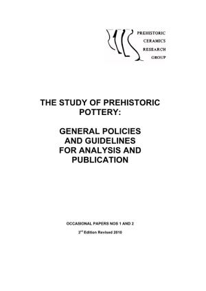 The Study of Prehistoric Pottery: General Policies and Guidelines For