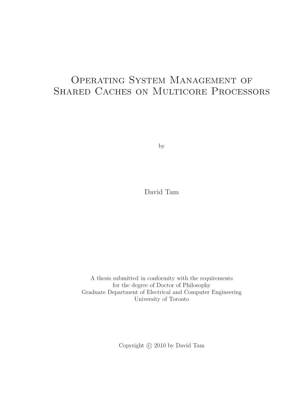 Operating System Management of Shared Caches on Multicore Processors