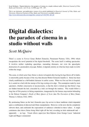 Digital Dialectics: the Paradox of Cinema in a Studio Without Walls', Historical Journal of Film, Radio and Television , Vol