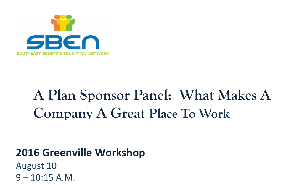 A Plan Sponsor Panel: What Makes a Company a Great Place to Work