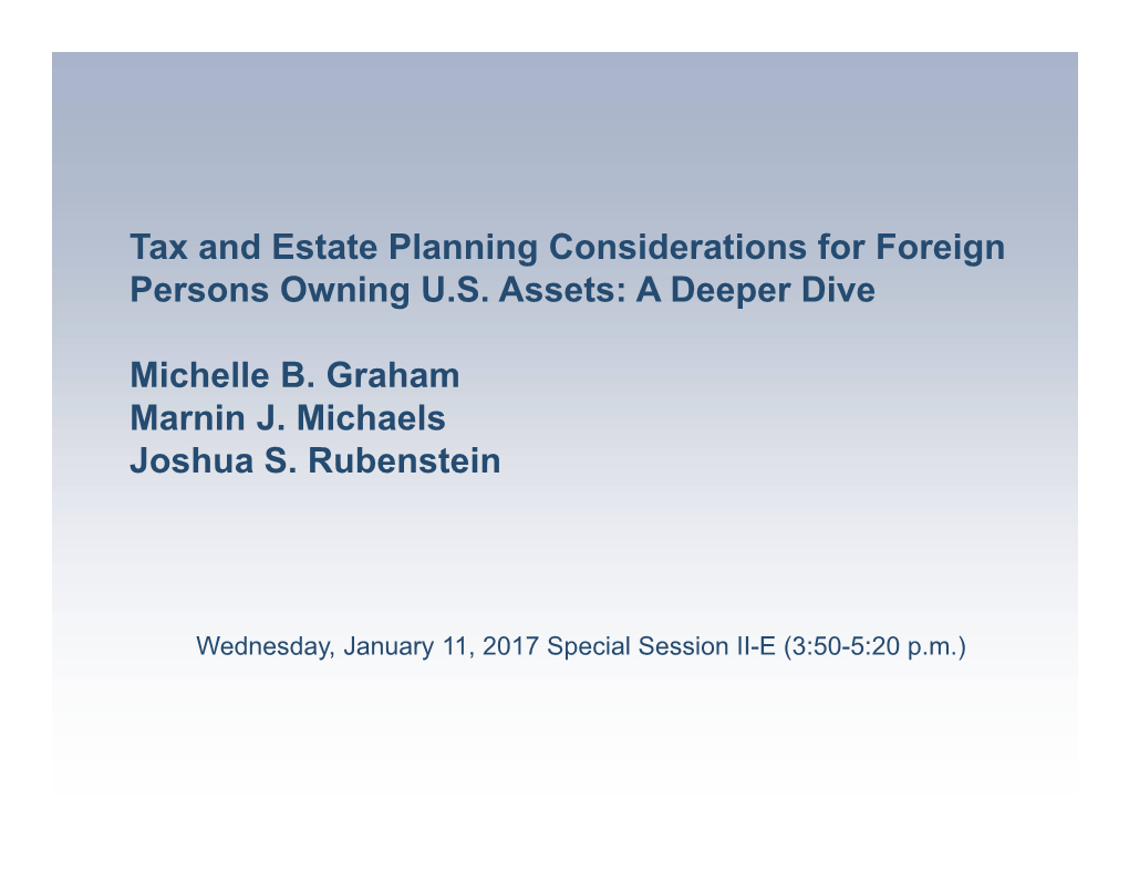 Tax and Estate Planning Considerations for Foreign Persons Owning U.S