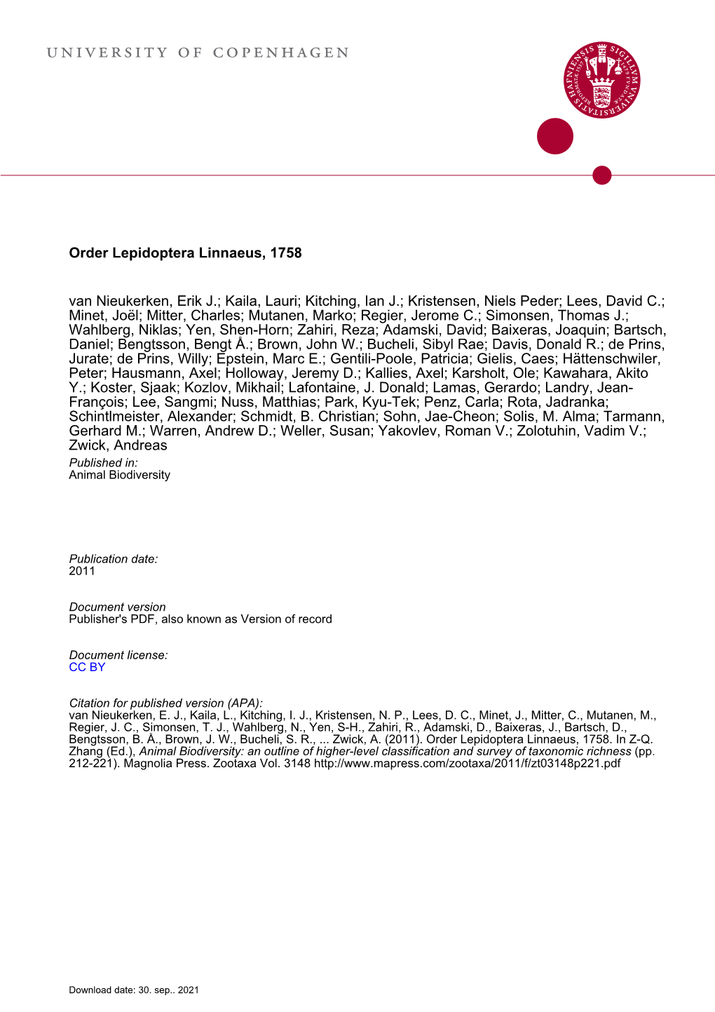 Order Lepidoptera Linnaeus, 1758. In: Zhang, Z.-Q. (Ed.) Animal Biodiversity: an Outline of Higher-Level Classification and Survey of Taxonomic Richness”