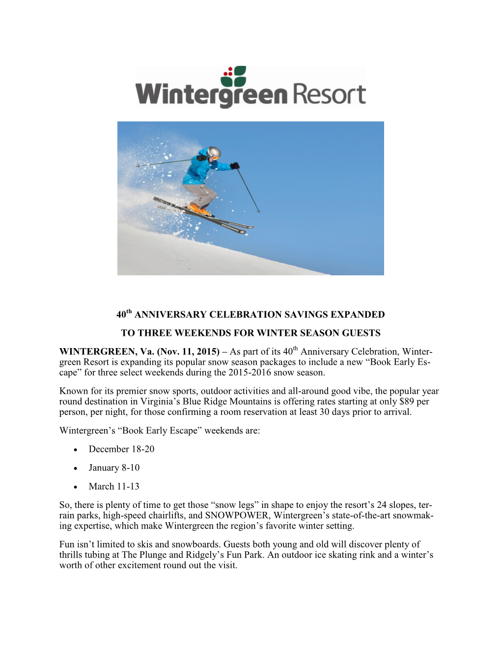 40Th ANNIVERSARY CELEBRATION SAVINGS EXPANDED to THREE WEEKENDS for WINTER SEASON GUESTS WINTERGREEN, Va