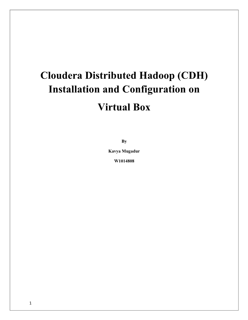 Cloudera Distributed Hadoop (CDH) Installation and Configuration on Virtual Box