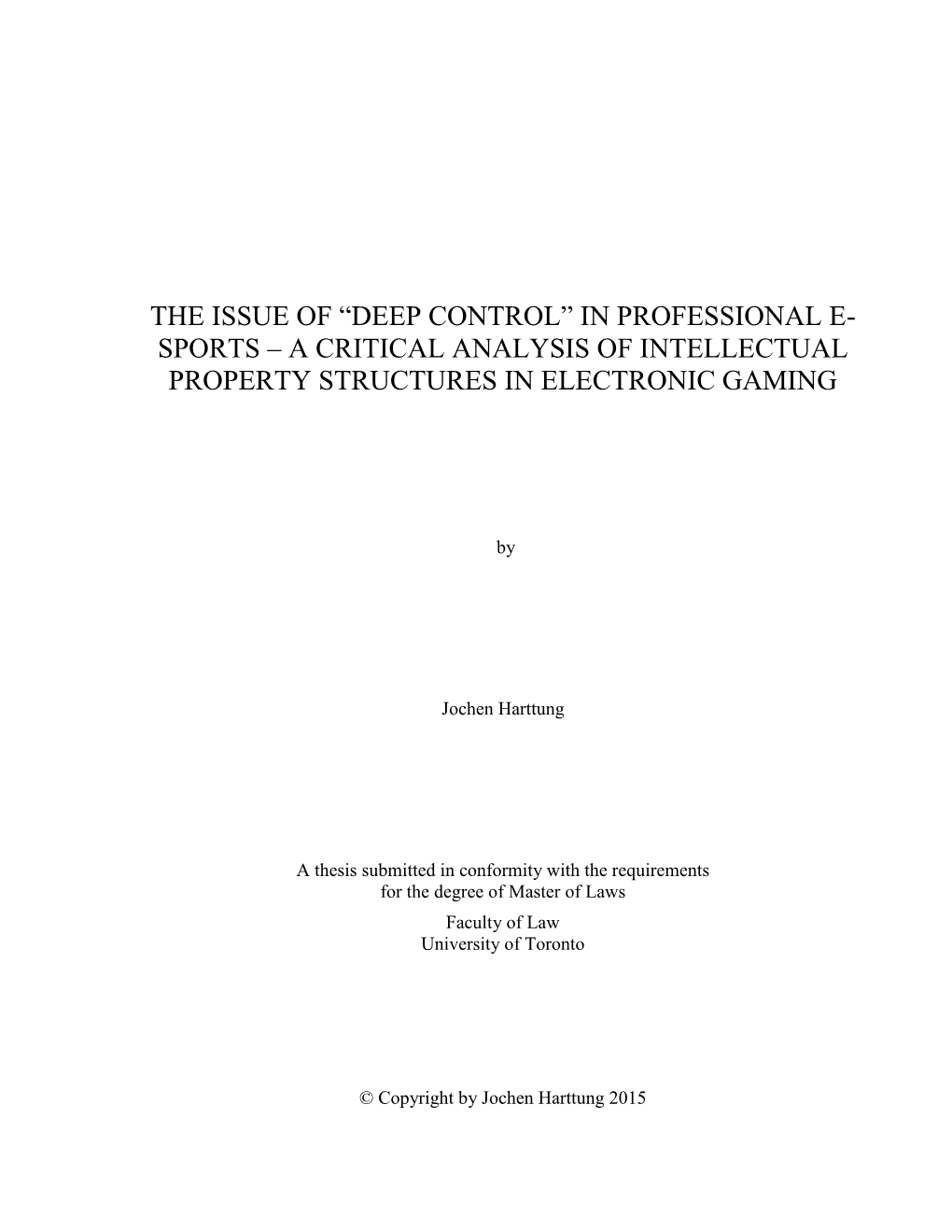 In Professional E-Sports – a Critical Analysis of Intellectual Property Structures in Electronic Gaming