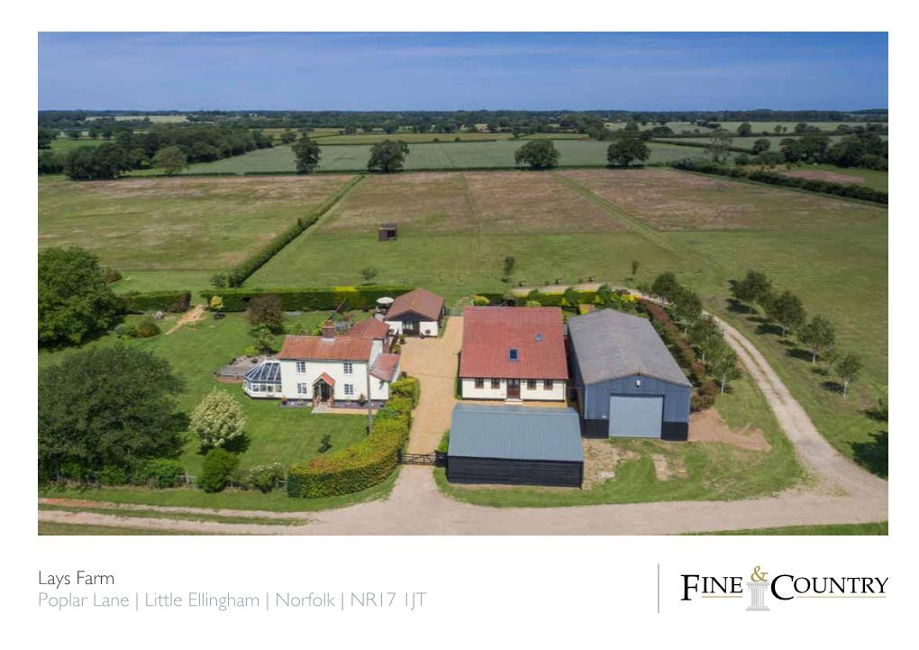 Little Ellingham | Norfolk | NR17 1JT FREEDOM AMONG the FIELDS