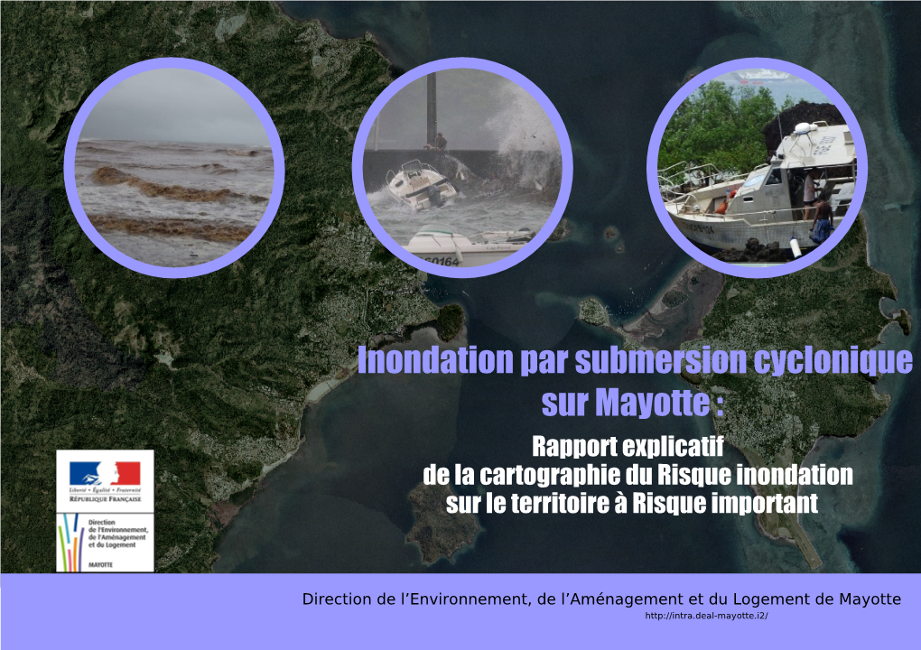 Inondation Par Submersion Cyclonique Sur Mayotte : Rapport Explicatif De La Cartographie Du Risque Inondation Sur Le Territoire À Risque Important