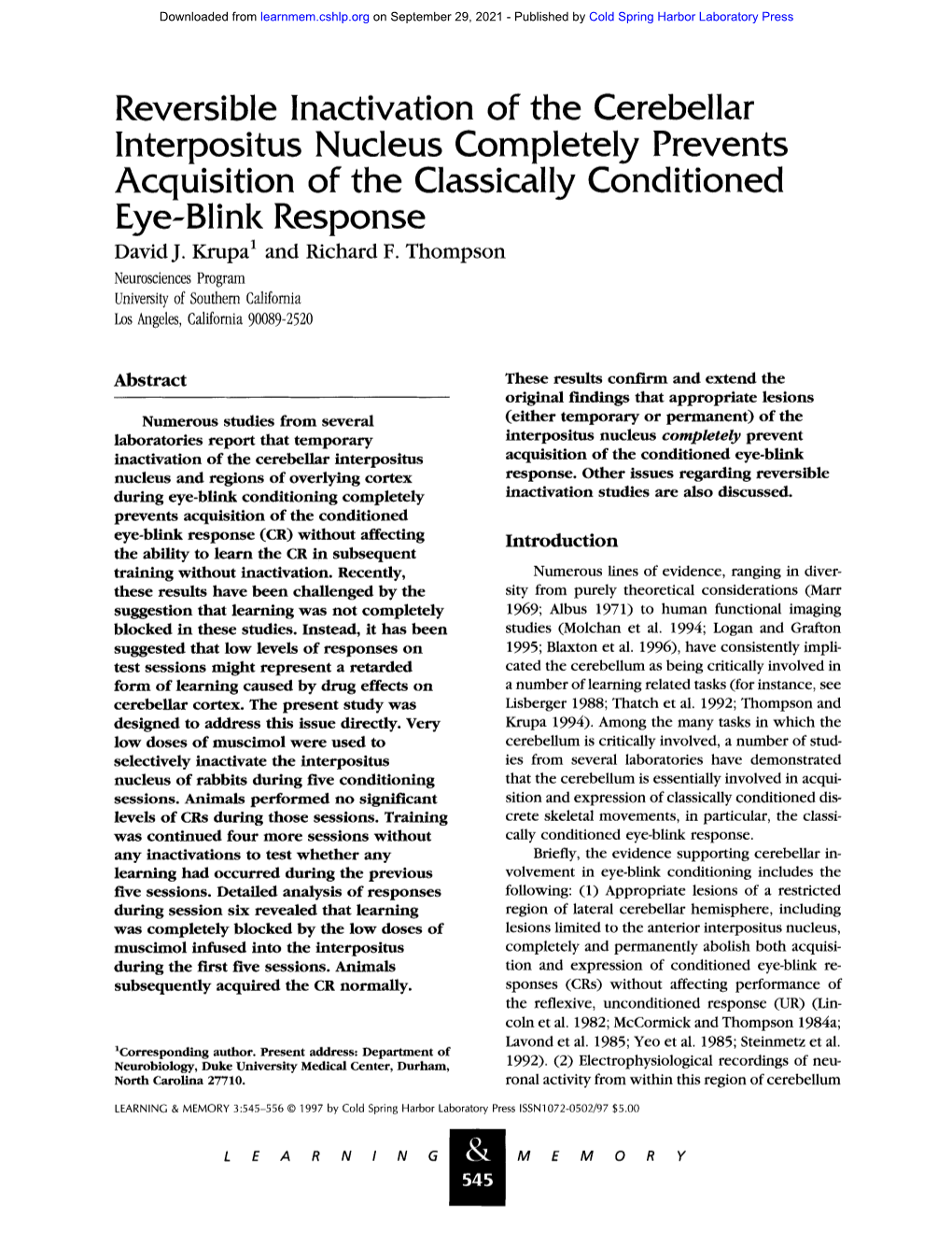 Reversible Inactivation of the Cerebellar Interpositus Nucleus Completely Prevents Acquisition of the Classically Conditioned Eye-Blink Response David J