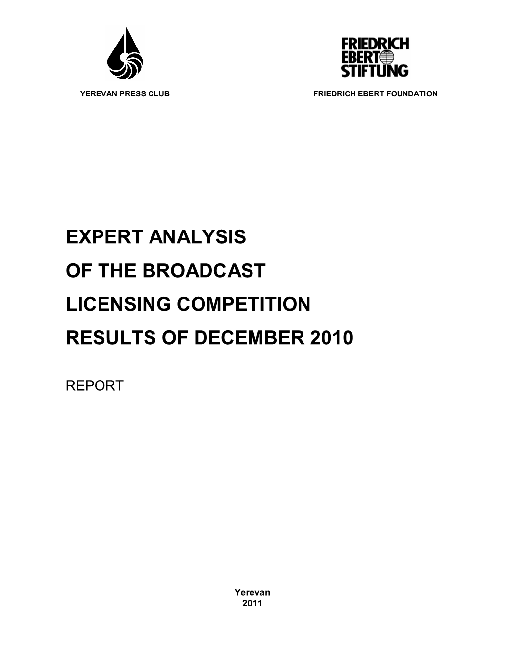 Expert Analysis of the Broadcast Licensing Competition Results of December 2010