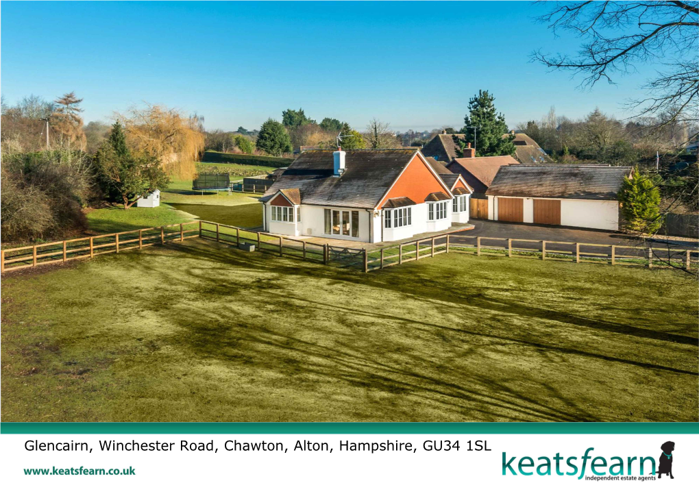 Glencairn, Winchester Road, Chawton, Alton, Hampshire, GU34