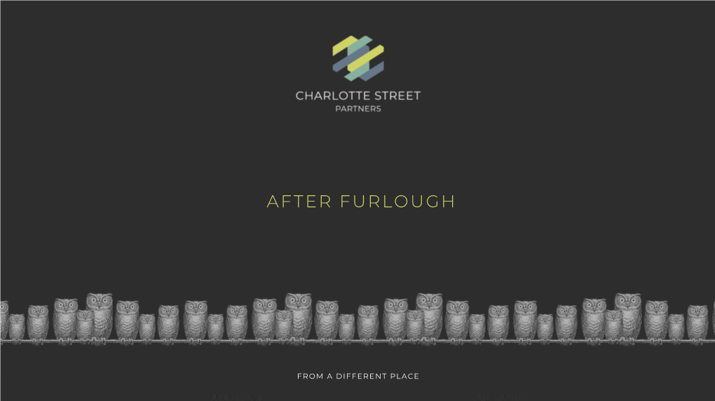 After Furlough Charlotte Street Partners