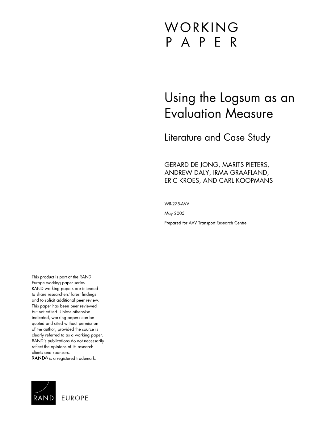 Using the Logsum As an Evaluation Measure: Literature and Case