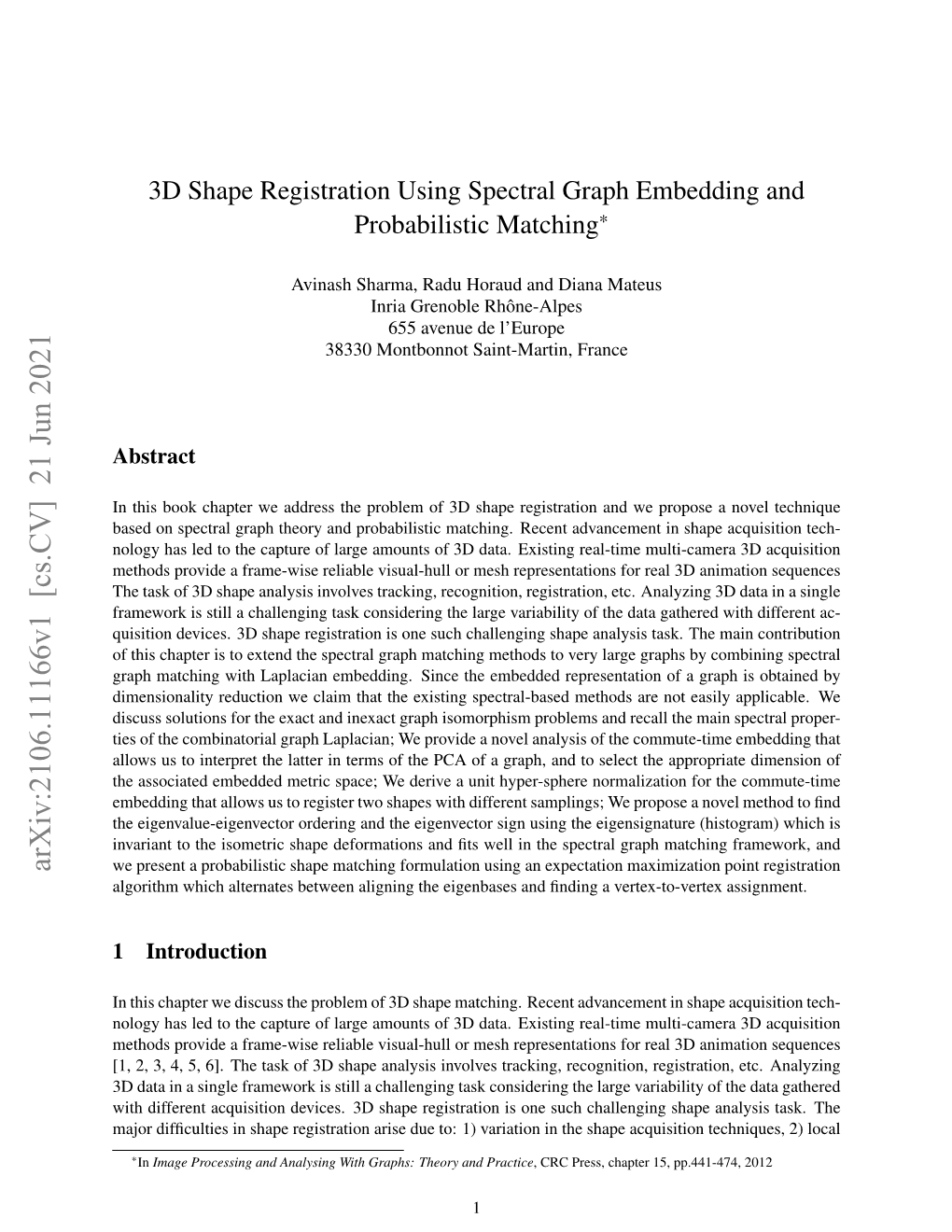 3D Shape Registration Using Spectral Graph Embedding and Probabilistic Matching*