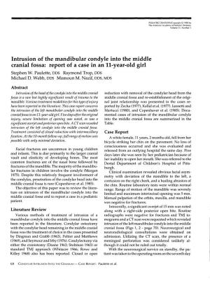 Intrusion of the Mandibular Condyle Into the Middle Cranial Fossa: Report of a Case in an 11-Year-Old Girl Stephen W