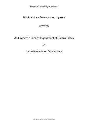 An Economic Impact Assessment of Somali Piracy Epameinondas A. Anastasiadis