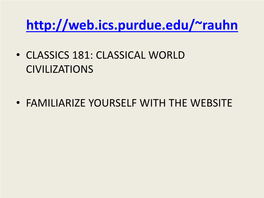 Classical World Civilizations • Familiarize Yourself with the Website