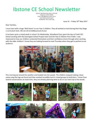 Issue 31 – Friday 19Th May 2017 Dear Families, I Must Start with a Huge ‘Well Done!’ to Our Year 2 Children
