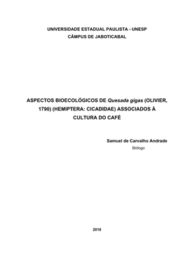ASPECTOS BIOECOLÓGICOS DE Quesada Gigas (OLIVIER, 1790) (HEMIPTERA: CICADIDAE) ASSOCIADOS À CULTURA DO CAFÉ