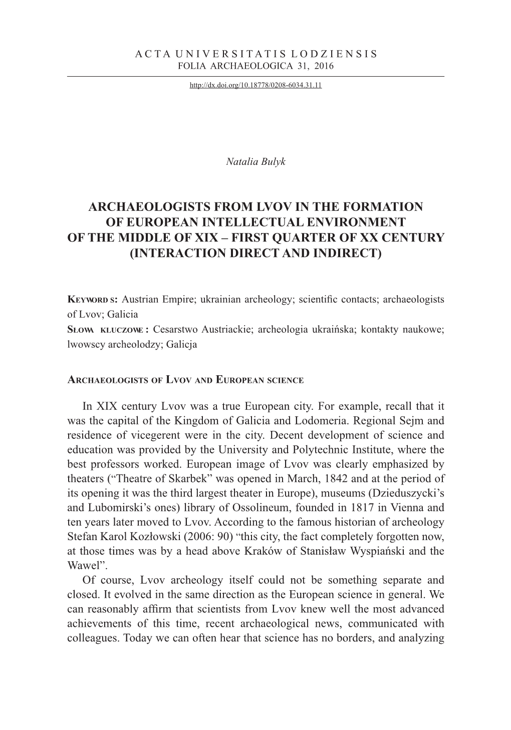 Archaeologists from Lvov in the Formation of European Intellectual Environment of the Middle of XIX – First Quarter of XX Century (Interaction Direct and Indirect)