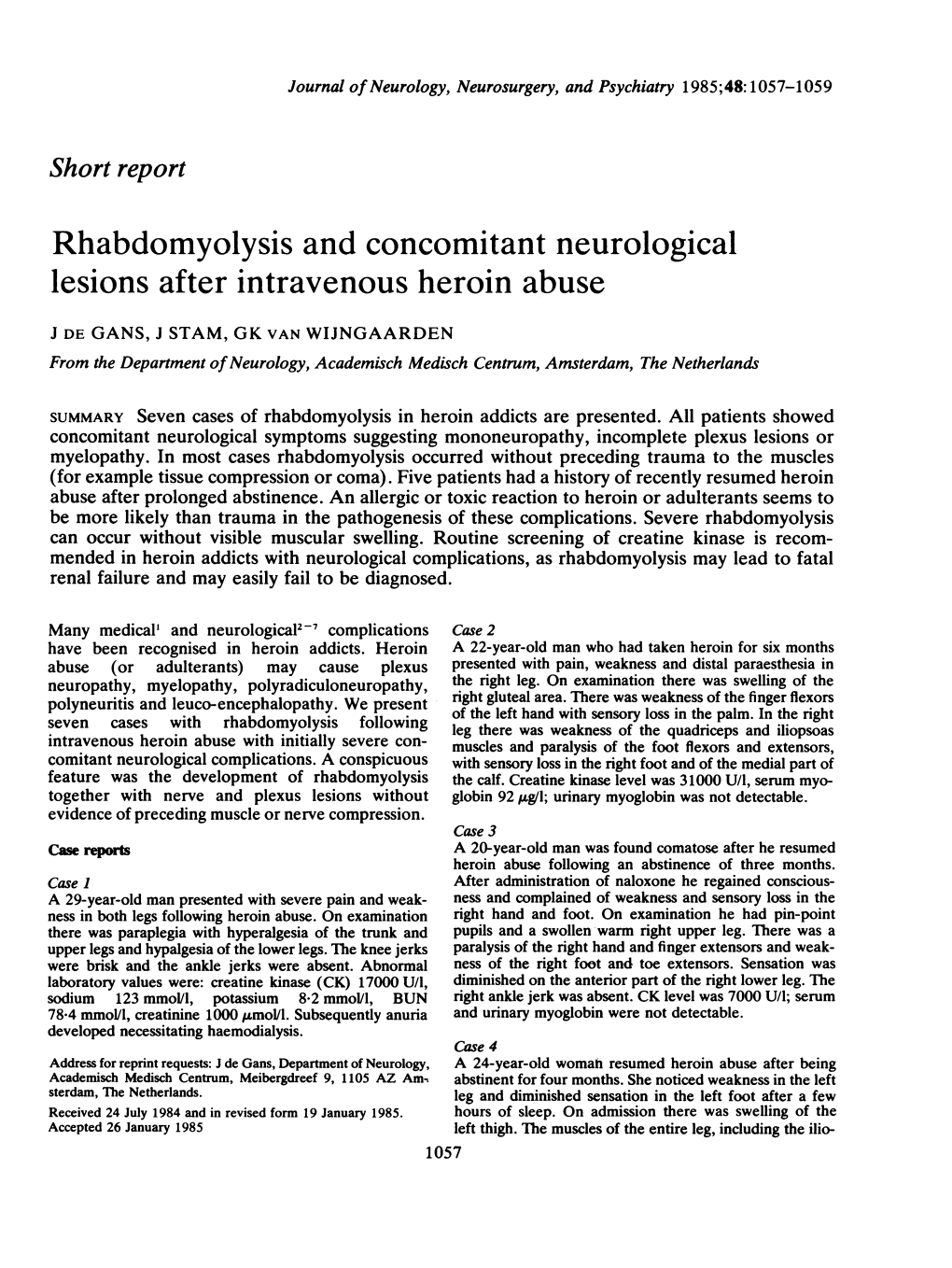 Rhabdomyolysis and Concomitant Neurological Lesions After Intravenous Heroin Abuse