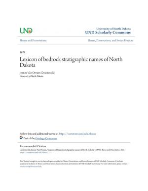 Lexicon of Bedrock Stratigraphic Names of North Dakota Joanne Van Ornum Groenewold University of North Dakota