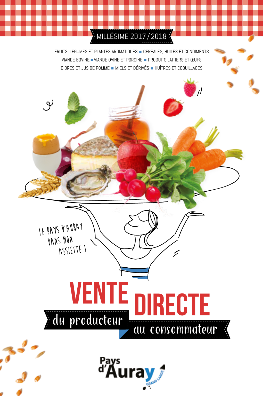 Ventedirecte Commercialisent Leursproduitssurles Primaires (Agriculteurs,Ostréiculteurs…) Une Centainedeproducteursdesfilières L’Environnement, L’Économieetlasanté