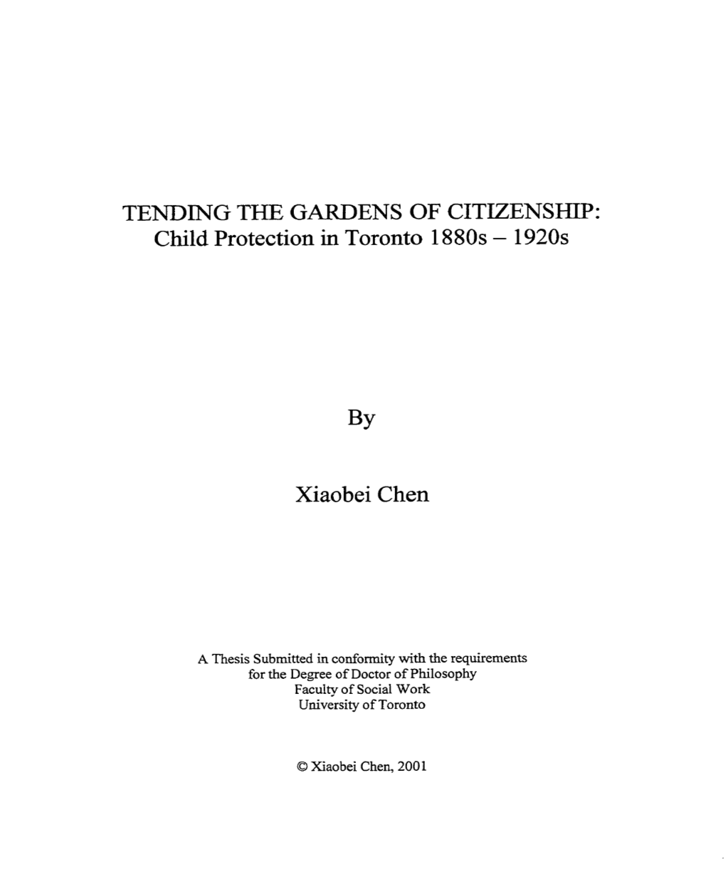 TENDING the GARDENS of CITIZENSHIP: Child Protection in Toronto 1 880S