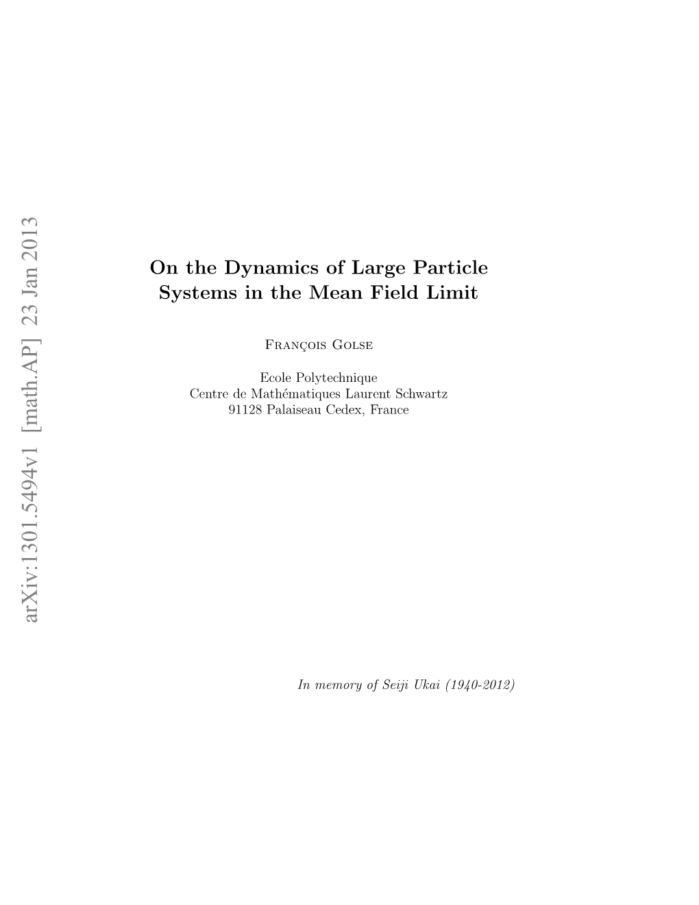 On the Dynamics of Large Particle Systems in the Mean Field Limit