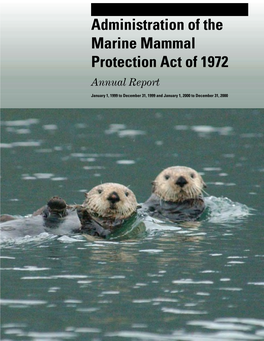 Administration of the Marine Mammal Protection Act of 1972 Annual Report