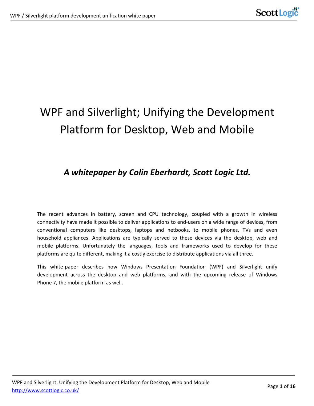 WPF and Silverlight; Unifying the Development Platform for Desktop, Web and Mobile