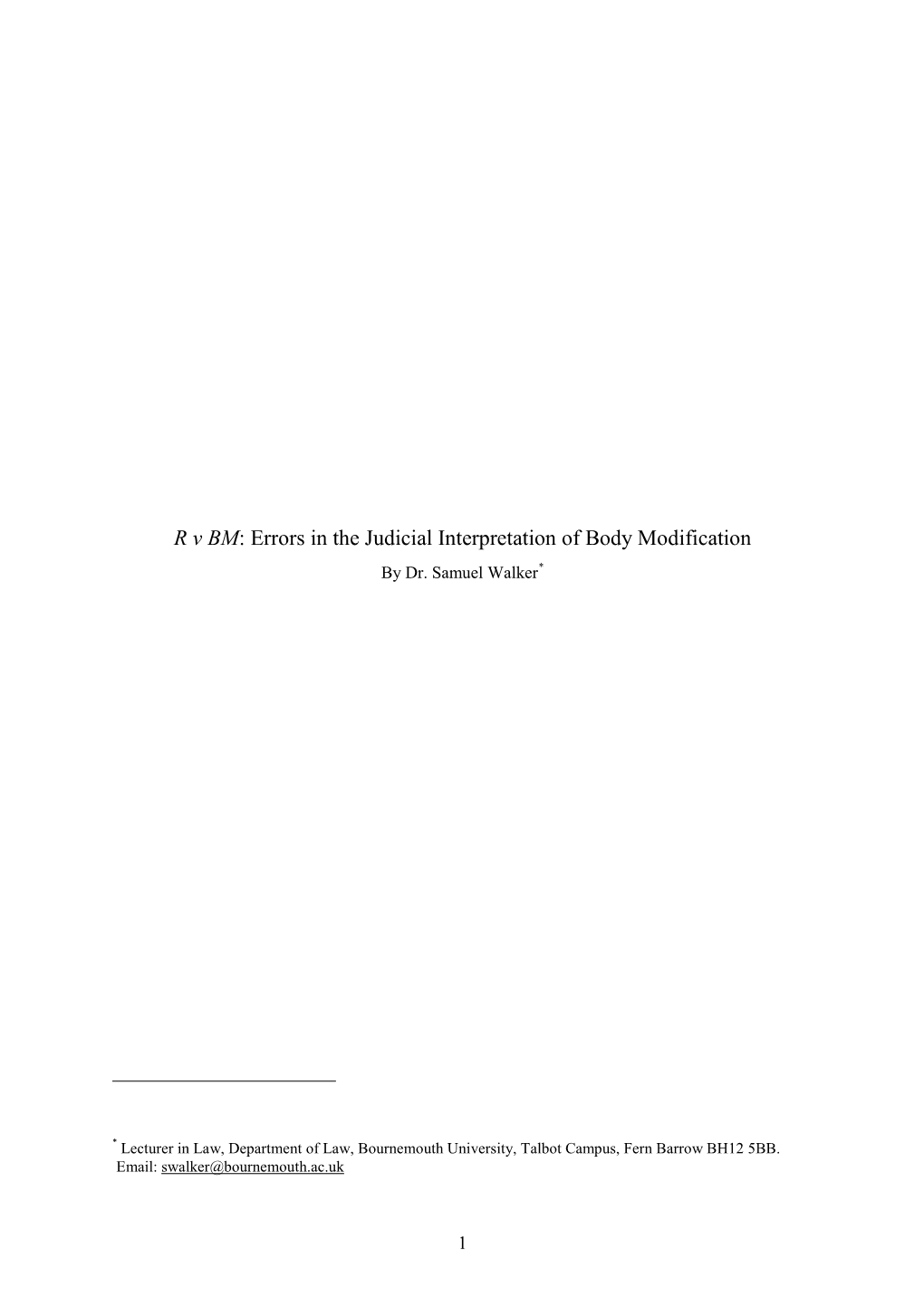 R V BM: Errors in the Judicial Interpretation of Body Modification by Dr