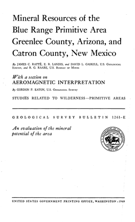 Mineral Resources of the Blue Range Primitive Area Greenlee County, Arizona, and Catron County, New Mexico