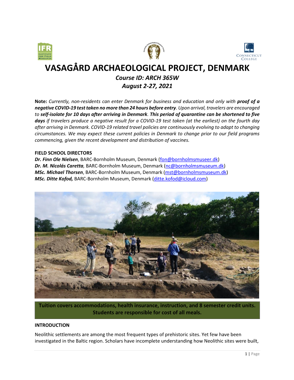 VASAGÅRD ARCHAEOLOGICAL PROJECT, DENMARK Course ID: ARCH 365W August 2-27, 2021