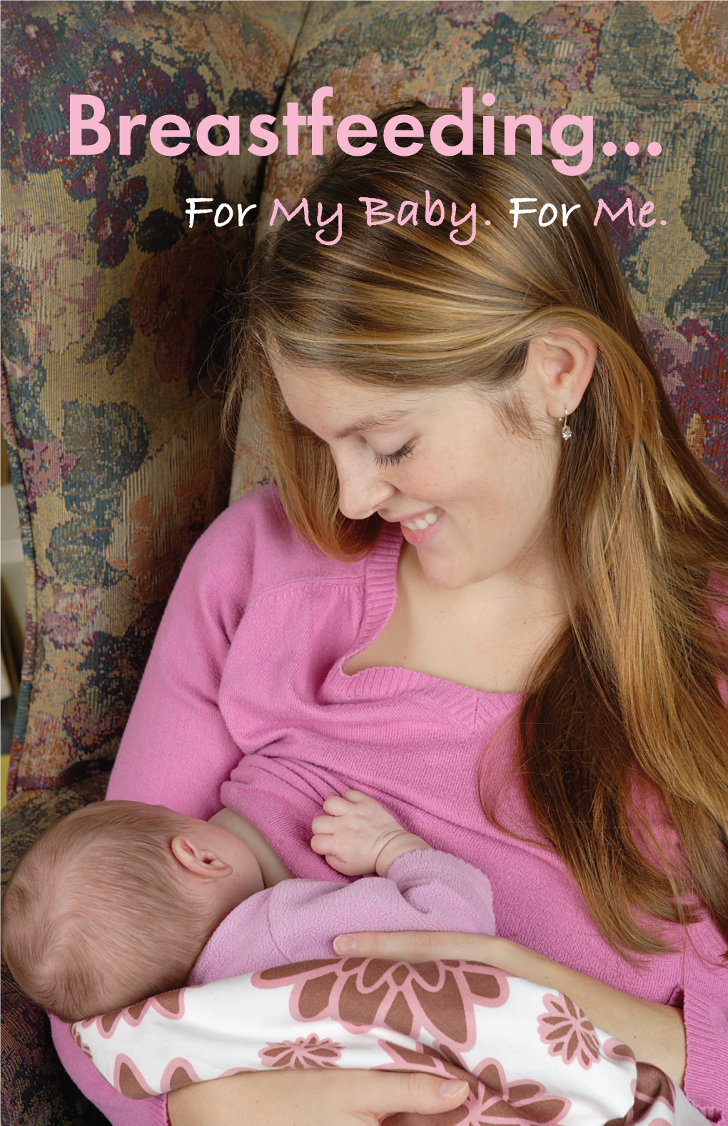 Breastfeeding… for My Baby. For