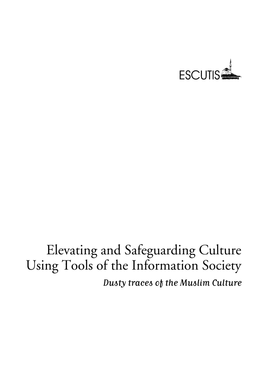 Elevating and Safeguarding Culture Using Tools of the Information Society