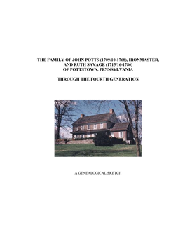 The Family of John Potts (1709/10-1768), Ironmaster, and Ruth Savage (1715/16-1786) of Pottstown, Pennsylvania