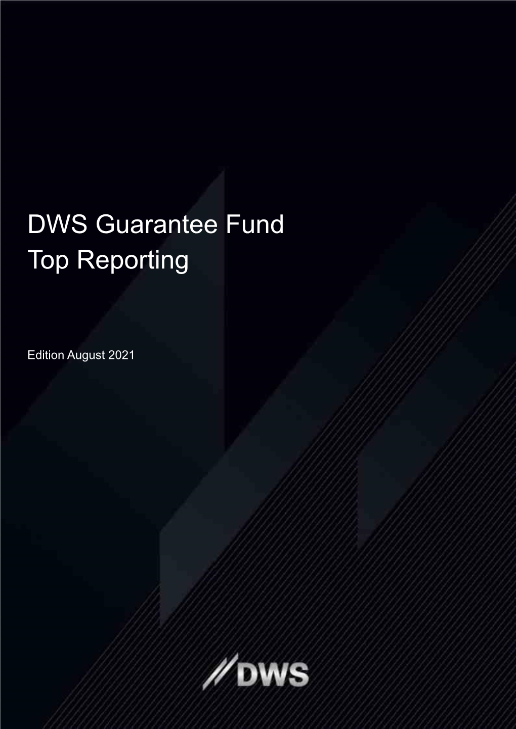 DWS Guarantee Fund Top Reporting