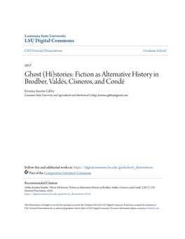 Ghost (Hi)Stories: Fiction As Alternative History in Brodber, Valdés, Cisneros, and Condé