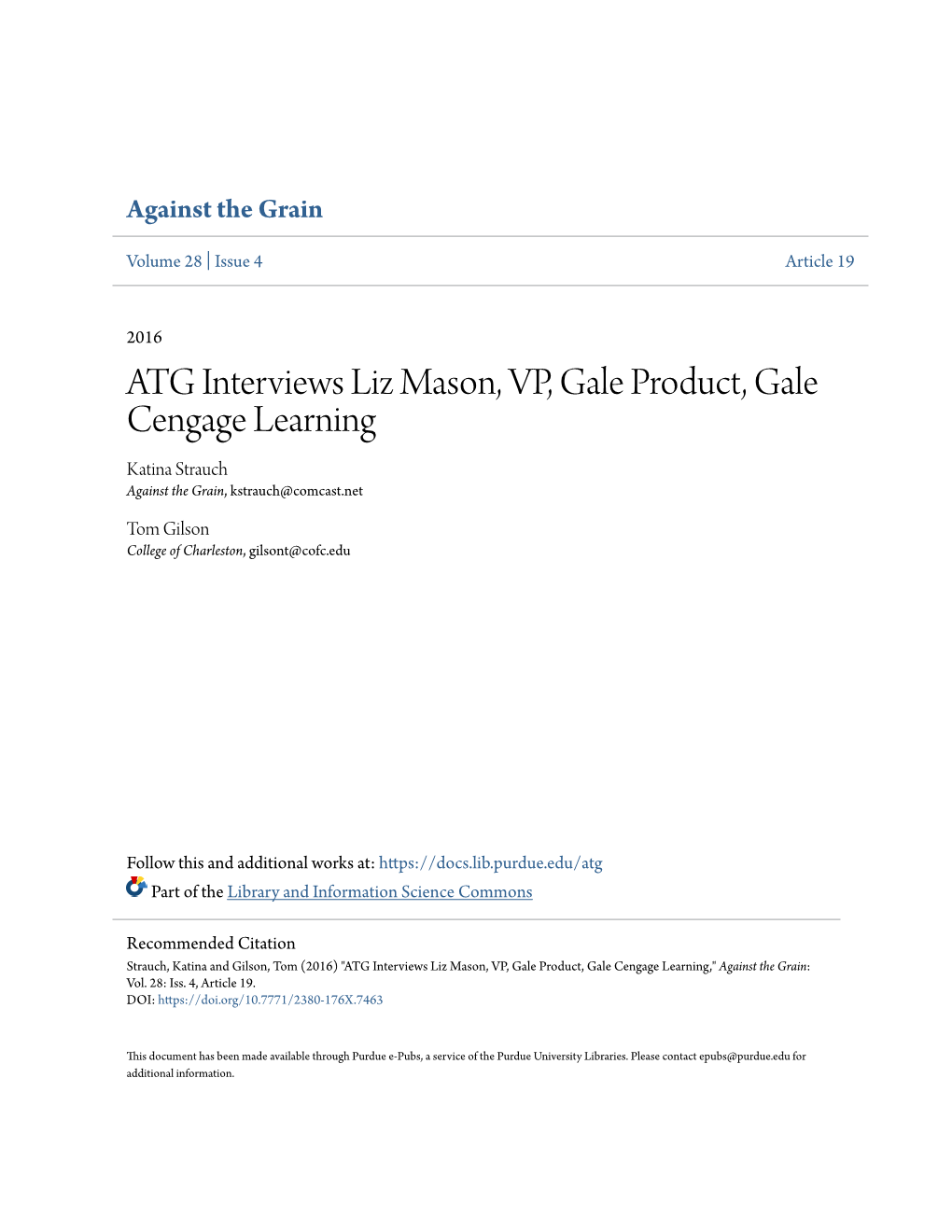 ATG Interviews Liz Mason, VP, Gale Product, Gale Cengage Learning Katina Strauch Against the Grain, Kstrauch@Comcast.Net