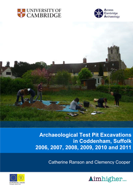Archaeological Test Pit Excavations in Coddenham, Suffolk 2006, 2007, 2008, 2009, 2010 and 2011