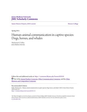 Human-Animal Communication in Captive Species: Dogs, Horses, and Whales Mackenzie K