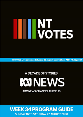 ABC NEWS Channel Airs Live Across Australia So Programs Air 30 Minutes Earlier in SA + NT, and 2 Hours Earlier in WA