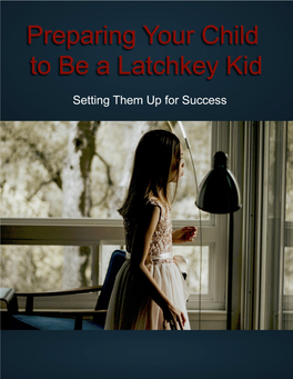 Preparing-Your-Child-To-Be-A-Latchkey-Kid.Pdf