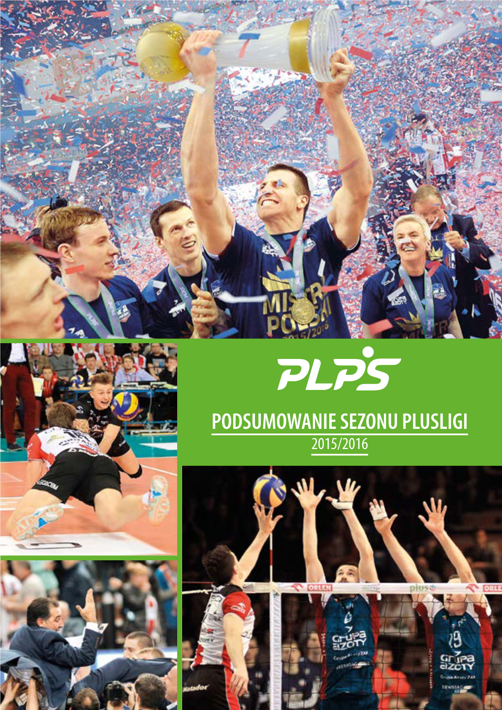 Podsumowanie Sezonu Plusligi 2015/2016 Dla Klientów Plus, Play Orange I T-Mobile