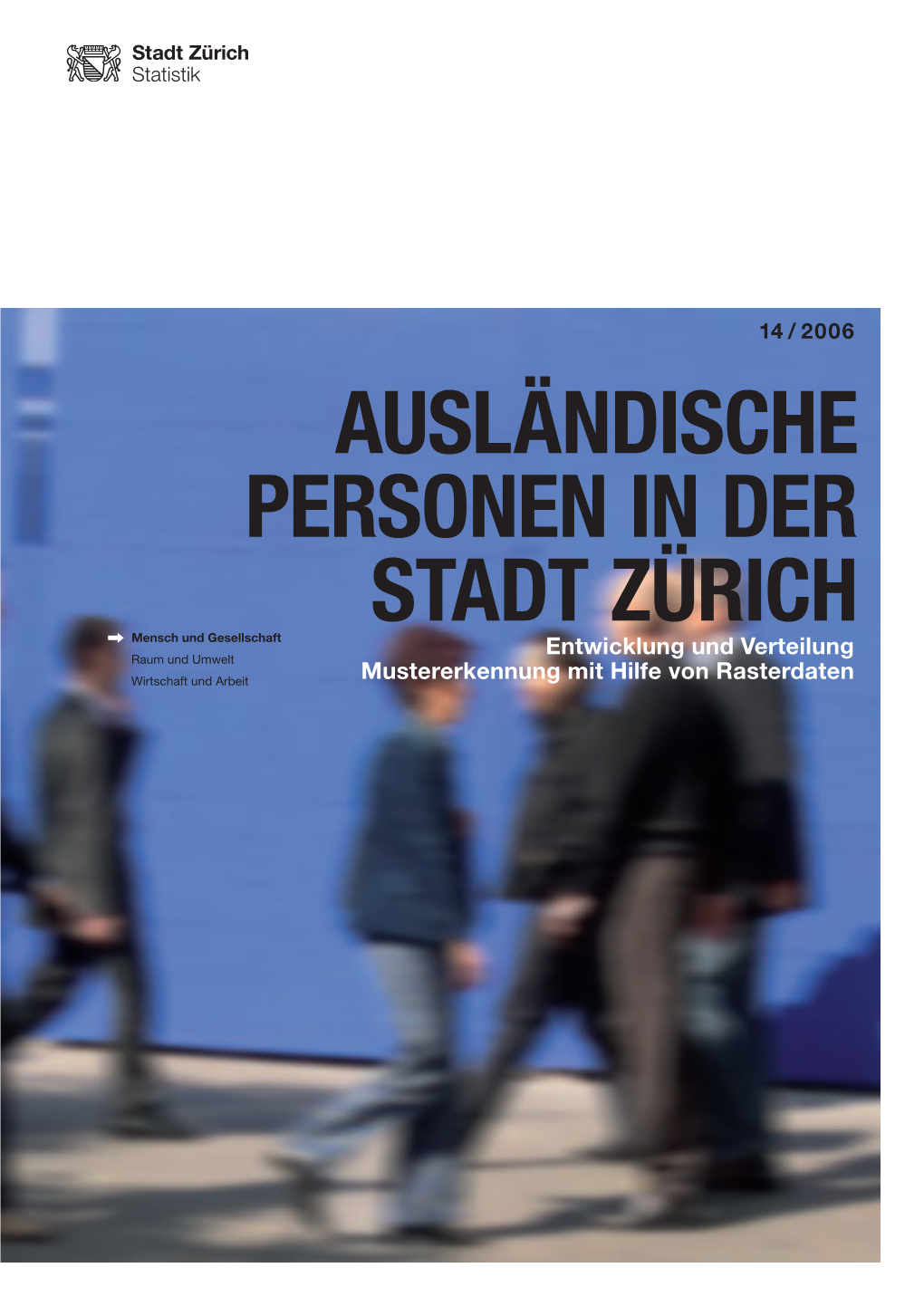 Ausländische Personen in Der Stadt Zürich